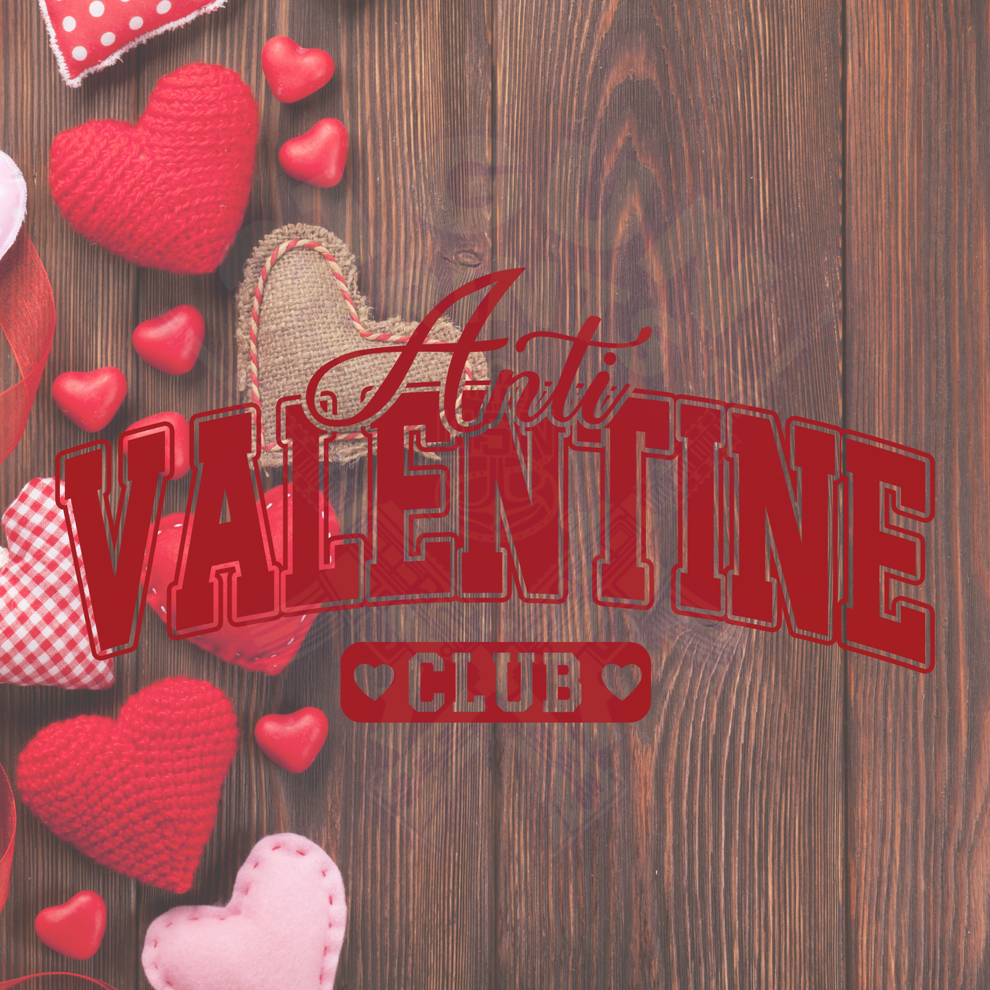 ANTI Valentine Club