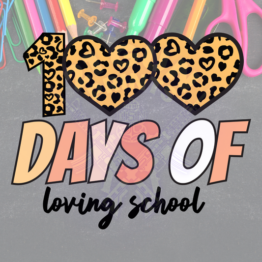 100 Days of Loving School