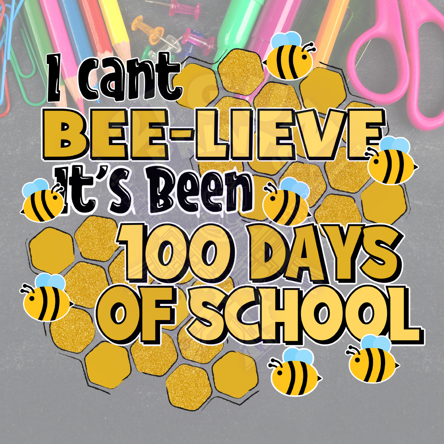 Bee-lieve 100 Days