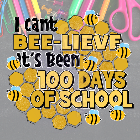 Bee-lieve 100 Days