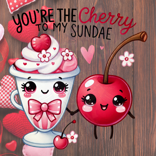 Cherry to my Sundae