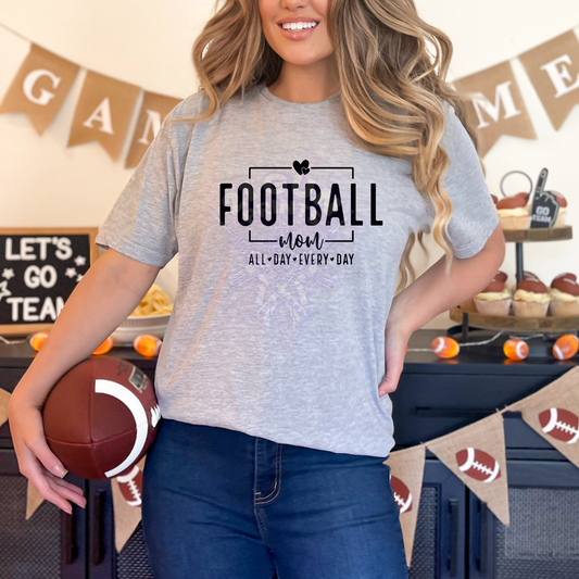 Football Mom- All Day Every Day