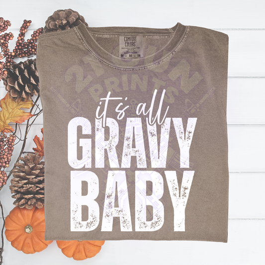 Its All Gravy Baby