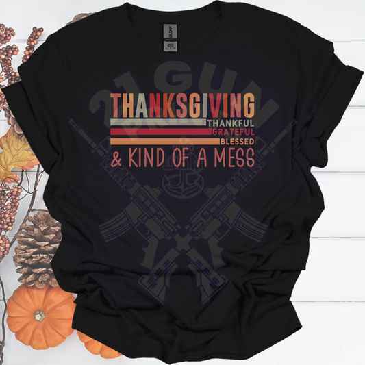 Kind of a Mess Shirt