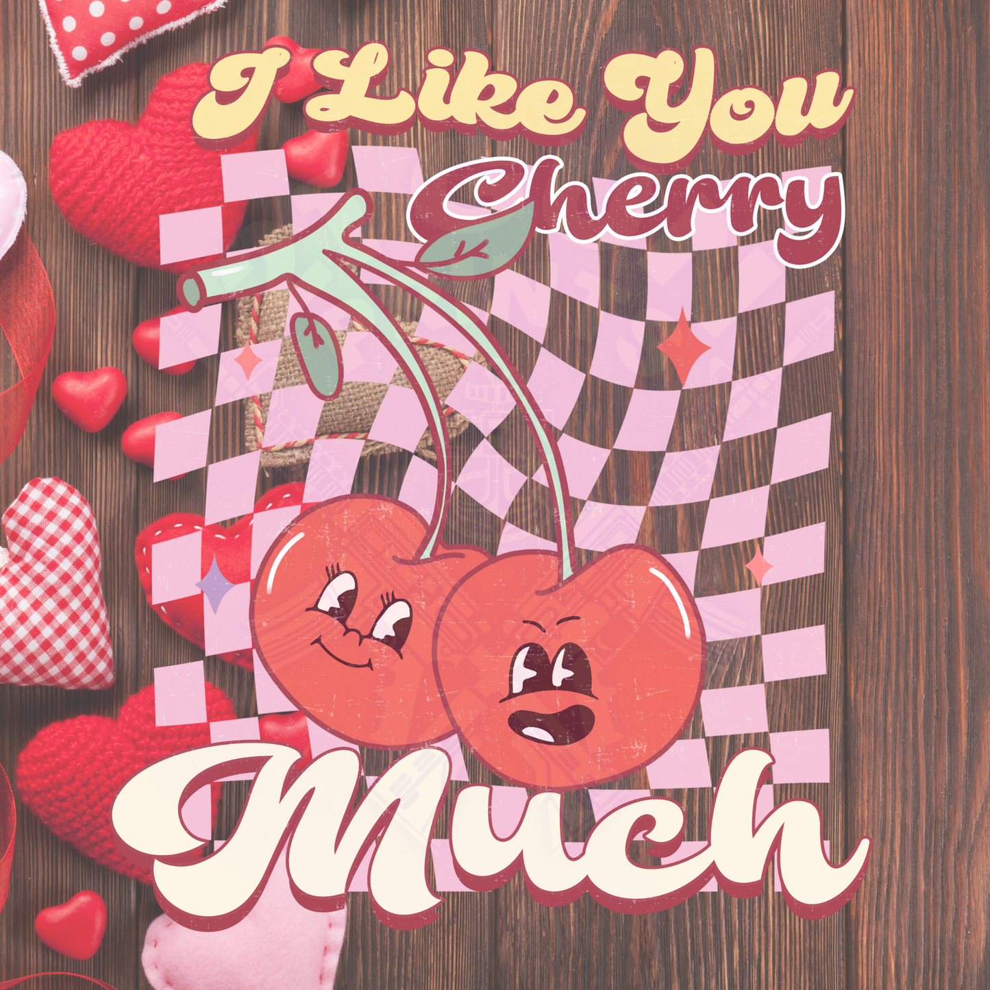 Like You Cherry Much