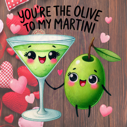 Olive to my Martini