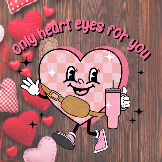Only Heart Eyes for You